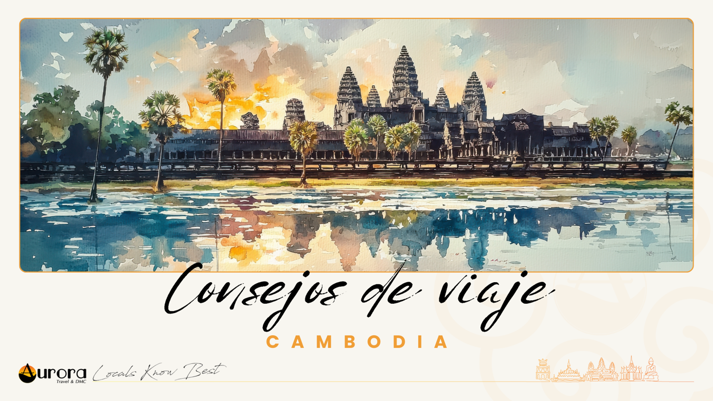 Camboya, Consejos de viaje
